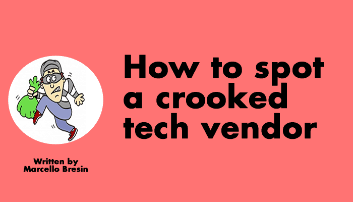How to spot a crooked tech vendor